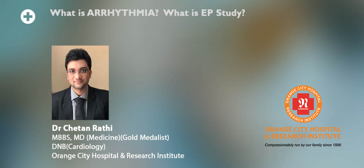 What Is Arrhythmia? What Is Ep Study?